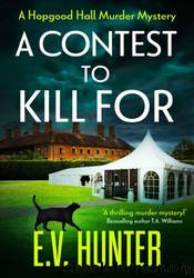 A Contest To Kill For by E.V. Hunter