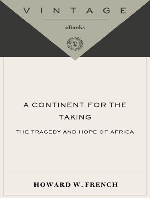 A Continent for the Taking by Howard W. French
