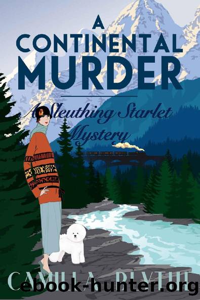 A Continental Murder (A Sleuthing Starlet Mystery Book 4) by Camilla Blythe