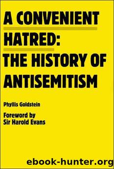 A Convenient Hatred: The History of Antisemitism by Phyllis Goldstein