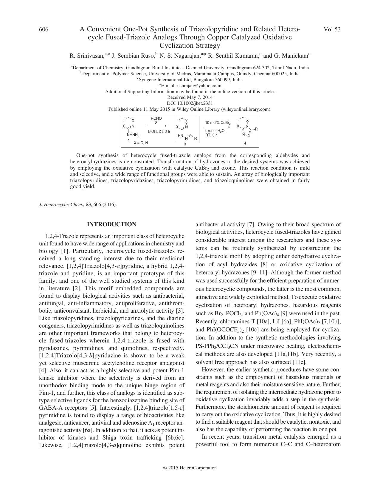 A Convenient One-Pot Synthesis of Triazolopyridine and Related Heterocycle Fused-Triazole Analogs Through Copper Catalyzed Oxidative Cyclization Strategy by R. Srinivasan J. Sembian Ruso N. S. Nagarajan R. Senthil Kumaran G. Manickam