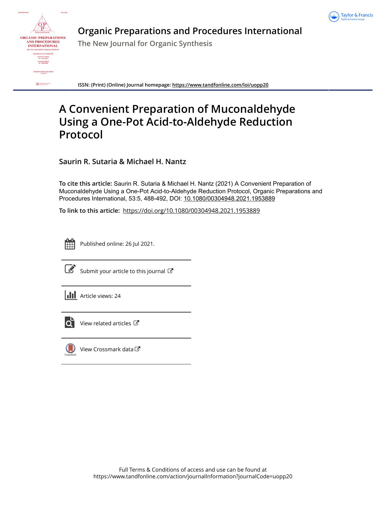 A Convenient Preparation of Muconaldehyde Using a One-Pot Acid-to-Aldehyde Reduction Protocol by Sutaria Saurin R. & Nantz Michael H