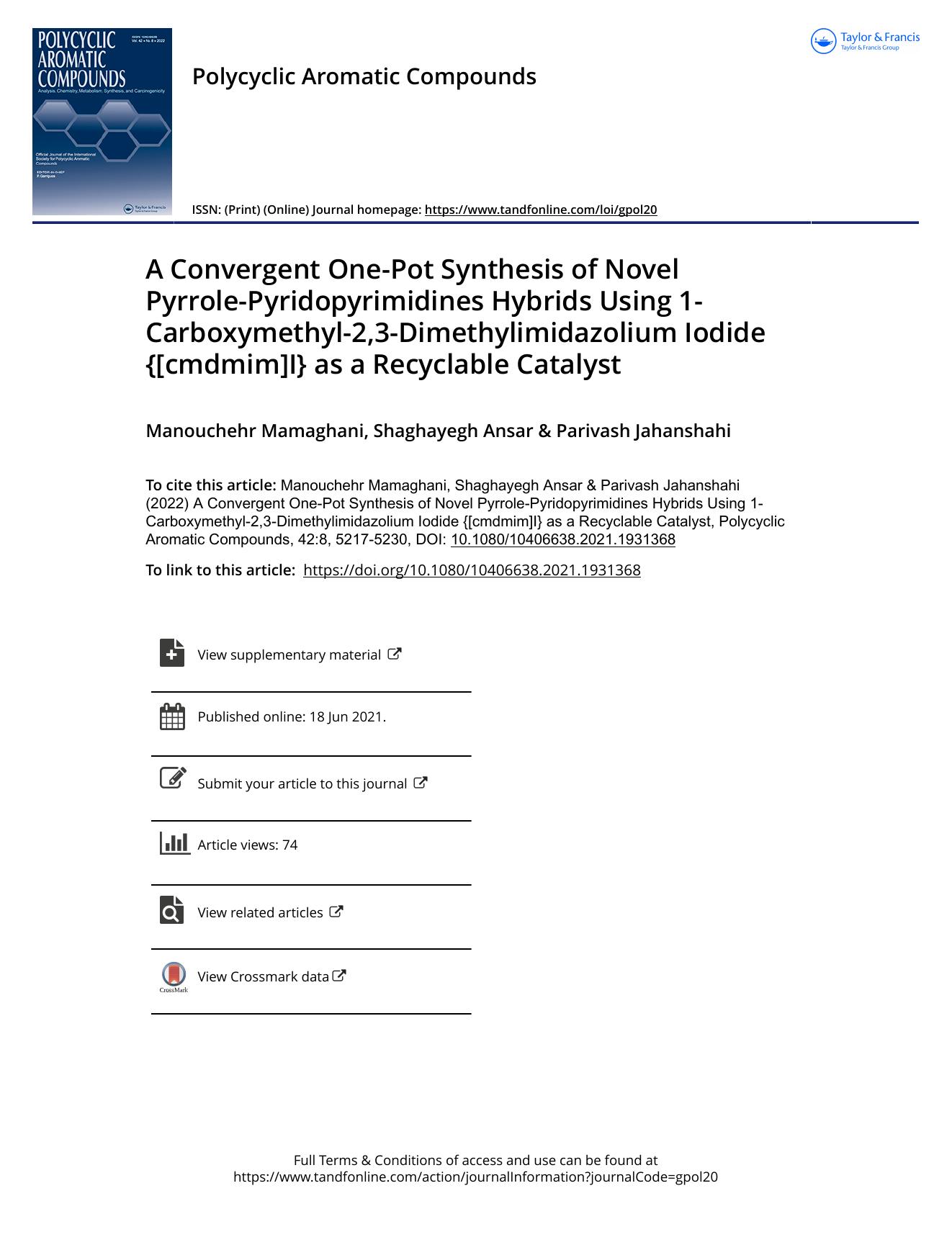 A Convergent One-Pot Synthesis of Novel Pyrrole-Pyridopyrimidines Hybrids Using 1-Carboxymethyl-2,3-Dimethylimidazolium Iodide {[cmdmim]I} as a Recyclable Catalyst by Mamaghani Manouchehr & Ansar Shaghayegh & Jahanshahi Parivash