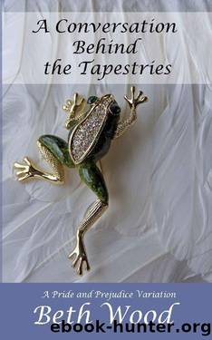 A Conversation Behind the Tapestries by Beth Wood