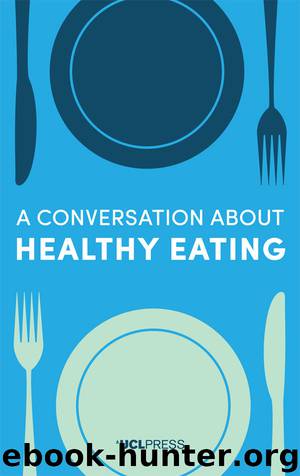 A Conversation about Healthy Eating by Dr Nicholas A. Lesica
