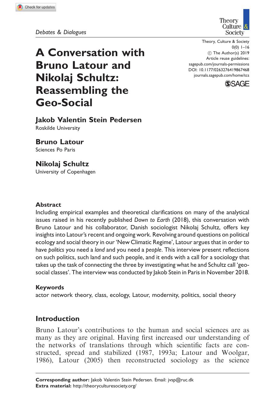 A Conversation with Bruno Latour and Nikolaj Schultz: Reassembling the Geo-Social by Jakob Valentin Pedersen Stein Bruno Latour & Nikolaj Schultz