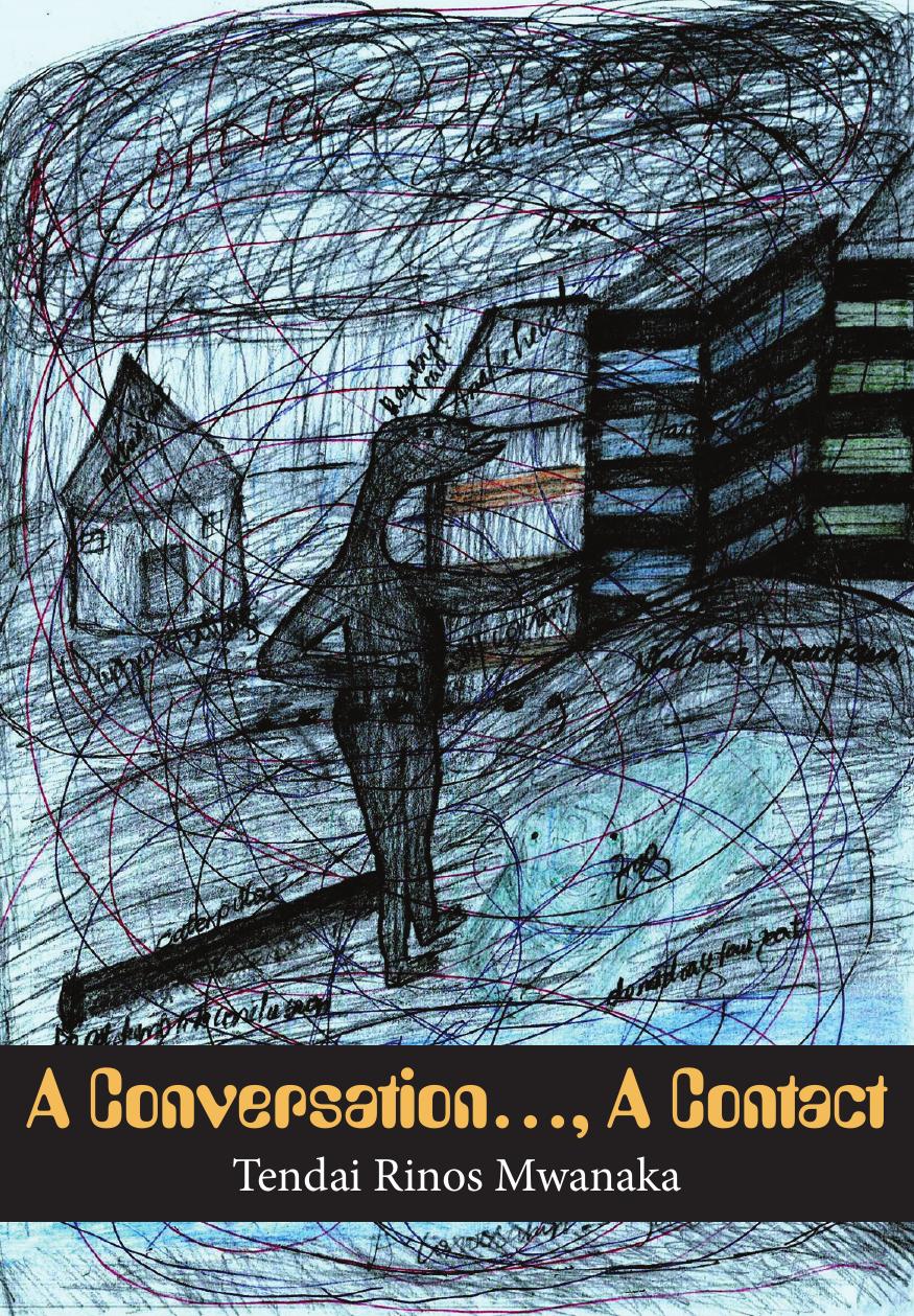 A Conversation: .., A Contact by Rinos Mwanaka
