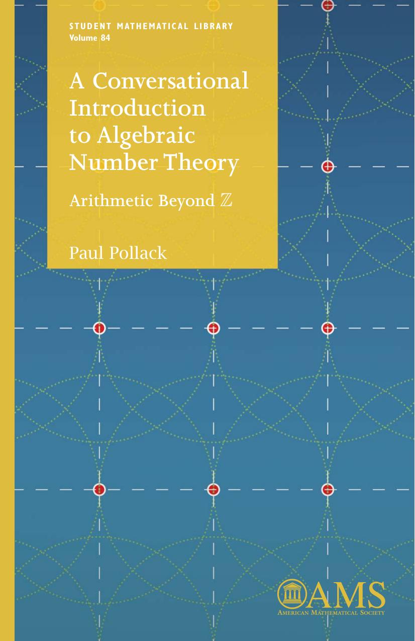 A Conversational Introduction to Algebraic Number Theory : Arithmetic Beyond Z by Paul Pollack