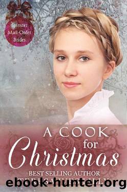 A Cook for Christmas (Spinster Mail-Order Brides Book 28) by Teresa Ives Lilly