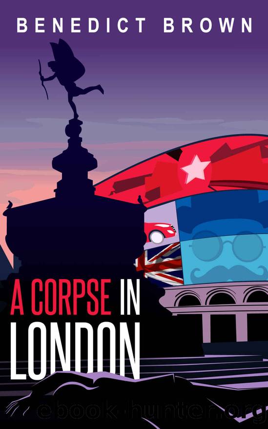 A Corpse in London (An Izzy Palmer Mystery Book 4) by Benedict Brown