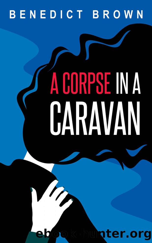 A Corpse in a Caravan (An Izzy Palmer Mystery Novella) by Benedict Brown
