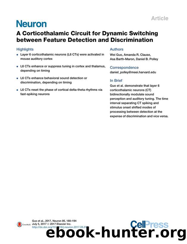 A Corticothalamic Circuit for Dynamic Switching between Feature Detection and Discrimination by Wei Guo & Amanda R. Clause & Asa Barth-Maron & Daniel B. Polley