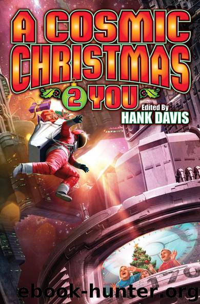 A Cosmic Christmas 2 You by Hank Davis