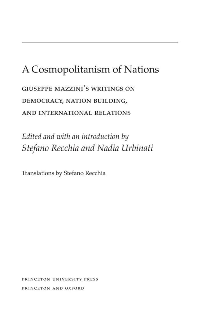 A Cosmopolitanism of Nations: Giuseppe Mazzini's Writings on Democracy, Nation Building, and International Relations by Giuseppe Mazzini