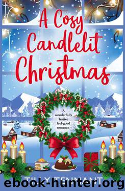 A Cosy Candlelit Christmas: A wonderfully festive feel good romance (An Unforgettable Christmas Book 2) by Tilly Tennant