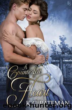 A Counterfeit Heart by K. C. Bateman