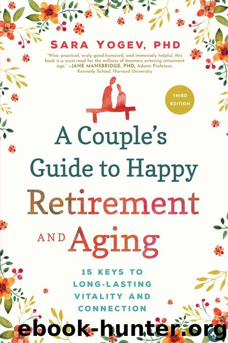 A Couple's Guide to Happy Retirement and Aging by Sara Yogev