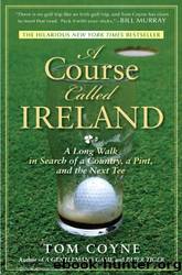A Course Called Ireland by Tom Coyne