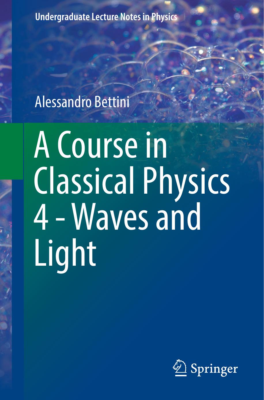 A Course in Classical Physics 4 - Waves and Light by Unknow