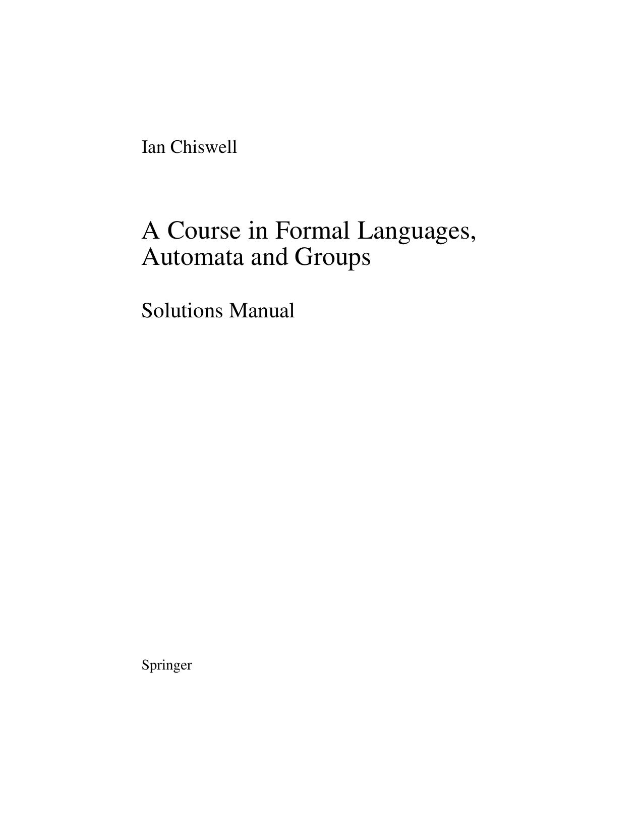 A Course in Formal Languages, Automata and Groups (Instructor Solution Manual, Solutions) by Ian M. Chiswell