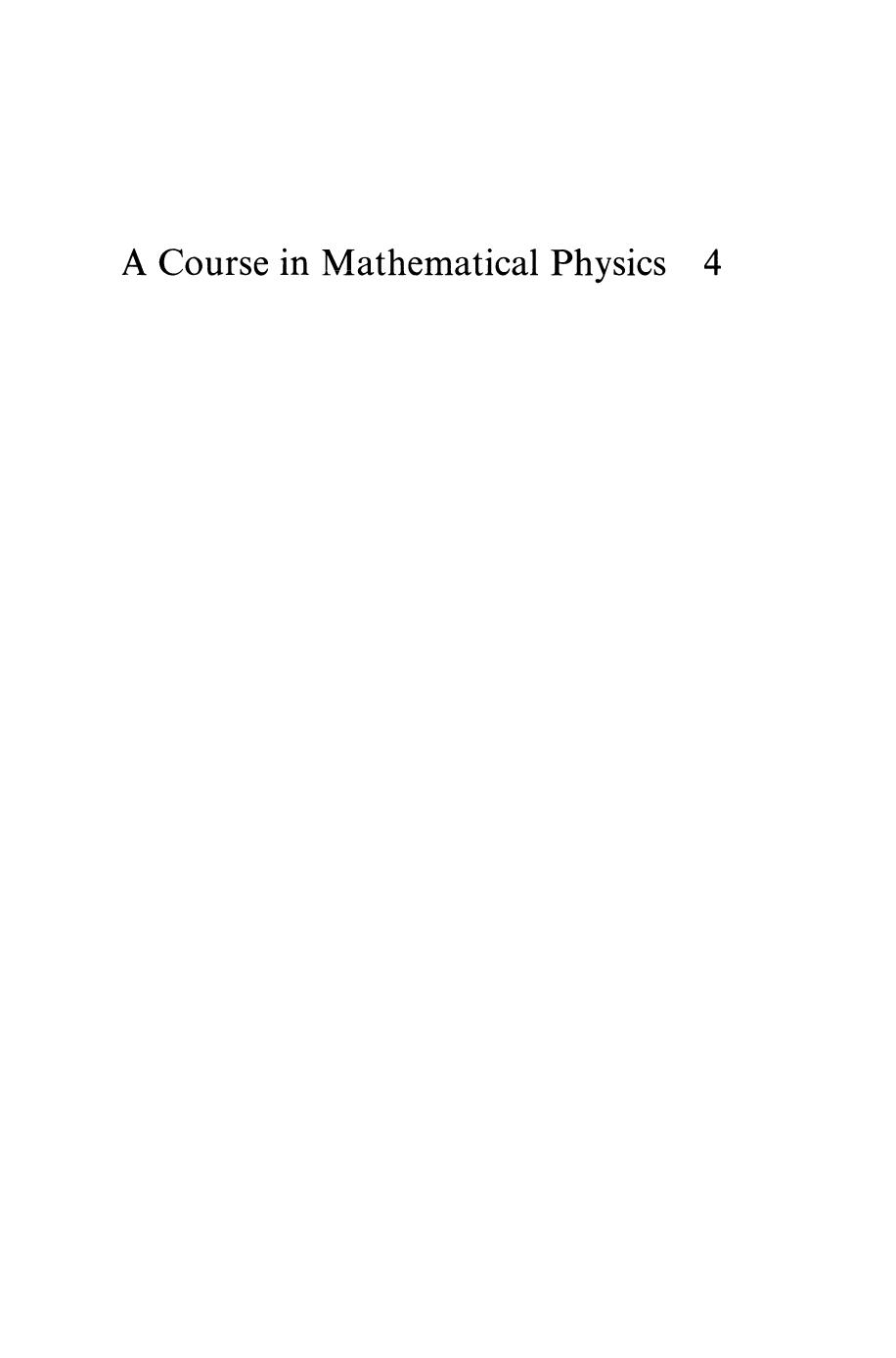 A Course in Mathematical Physics: Volume 4: Quantum Mechanics of Large Systems by Dr. Walter Thirring (auth.)