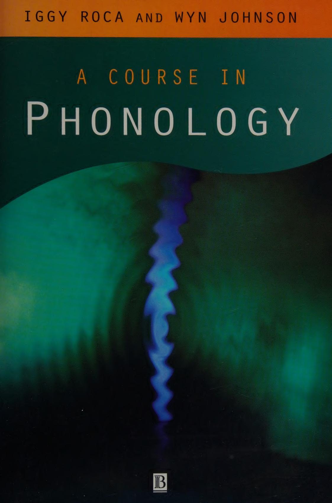 A Course in Phonology by Iggy Roca Wyn Johnson