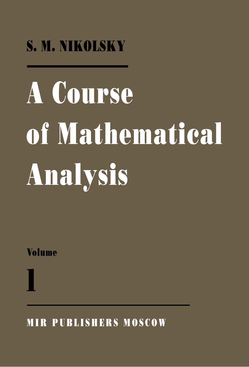 A Course of Mathematical Analysis Volume I by S. M. Nikolsky