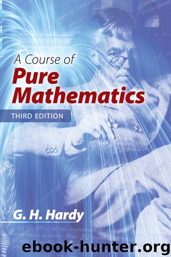A Course of Pure Mathematics: Third Edition by G. H. Hardy