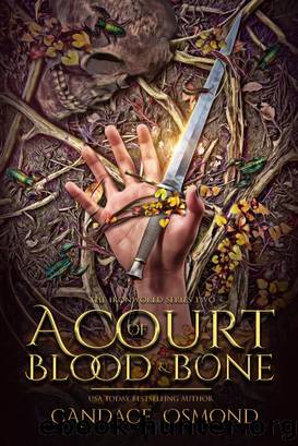 A Court of Blood & Bone by Candace Osmond