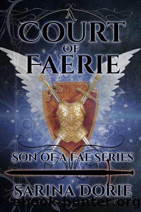 A Court of Faerie: Captain Errol of the Silver Court Royal Guard (Son of a Fae Book 2) by Sarina Dorie