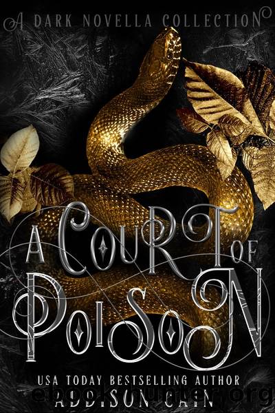 A Court of Poison: A Dark Novella Collection by Addison Cain
