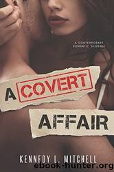 A Covert Affair by Kennedy L. Mitchell