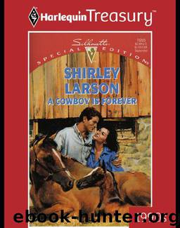A Cowboy Is Forever by Shirley Larson