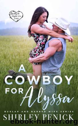 A Cowboy for Alyssa: Burlap and Barbed Wire by Shirley Penick