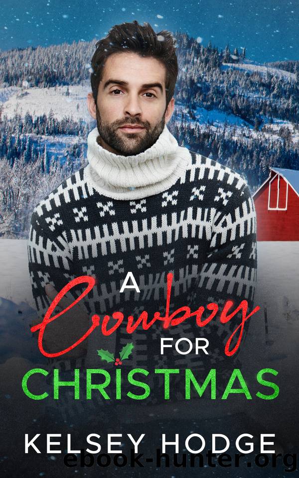 A Cowboy for Christmas by Kelsey Hodge