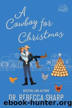 A Cowboy for Christmas: A Holiday Romance (Country Love Collection) by Dr. Rebecca Sharp