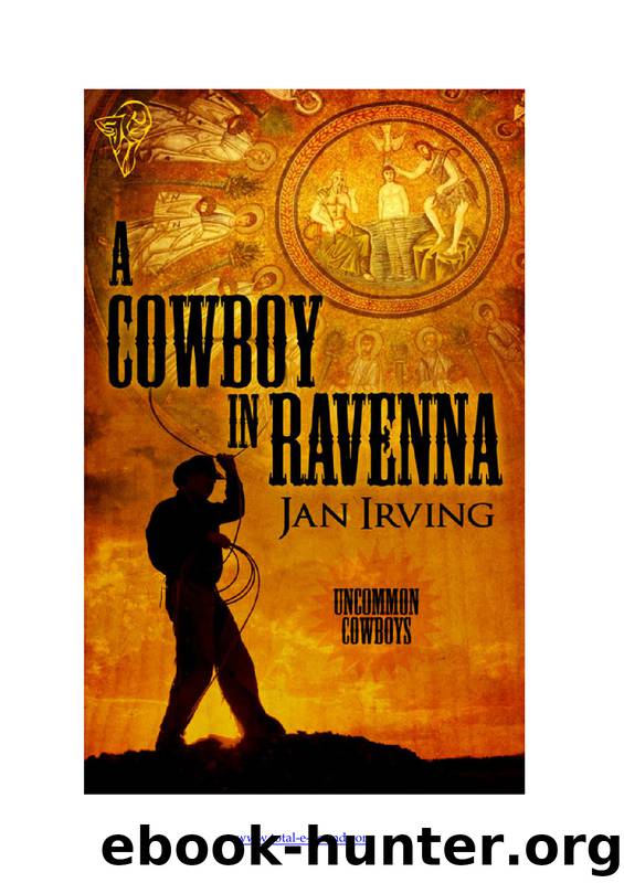 A Cowboy in Ravenna by Jan Irving