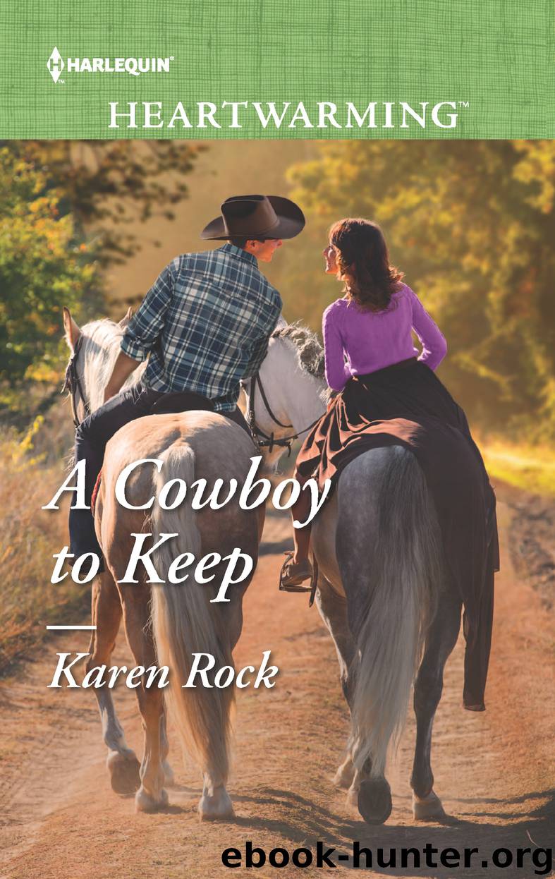 A Cowboy to Keep by Karen Rock