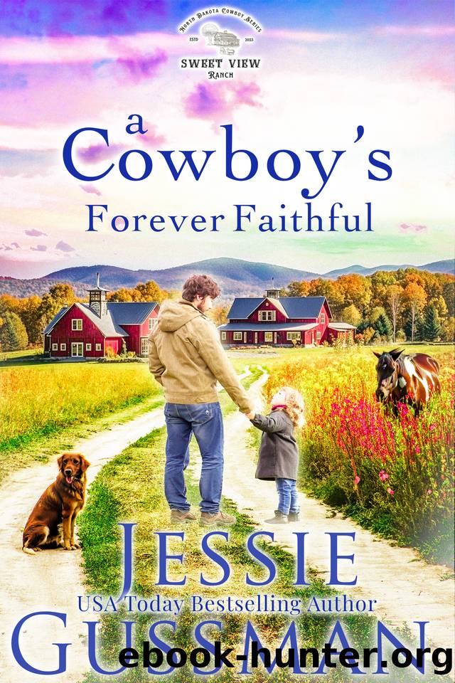 A Cowboy's Forever Faithful (Sweet View Ranch Western Cowboy Romance book 1) (Sweet View Ranch Western Christian Cowboy Romance) by Jessie Gussman