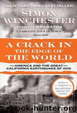 A Crack in the Edge of the World: America and the Great California Earthquake of 1906 by Simon Winchester