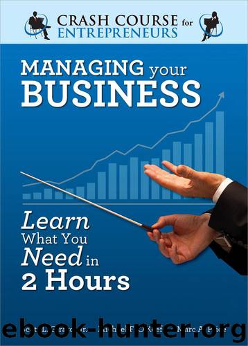 A Crash Course in Managing Your Business by Scott L. Girard Jr. Michael F. O’Keefe & Marc A. Price