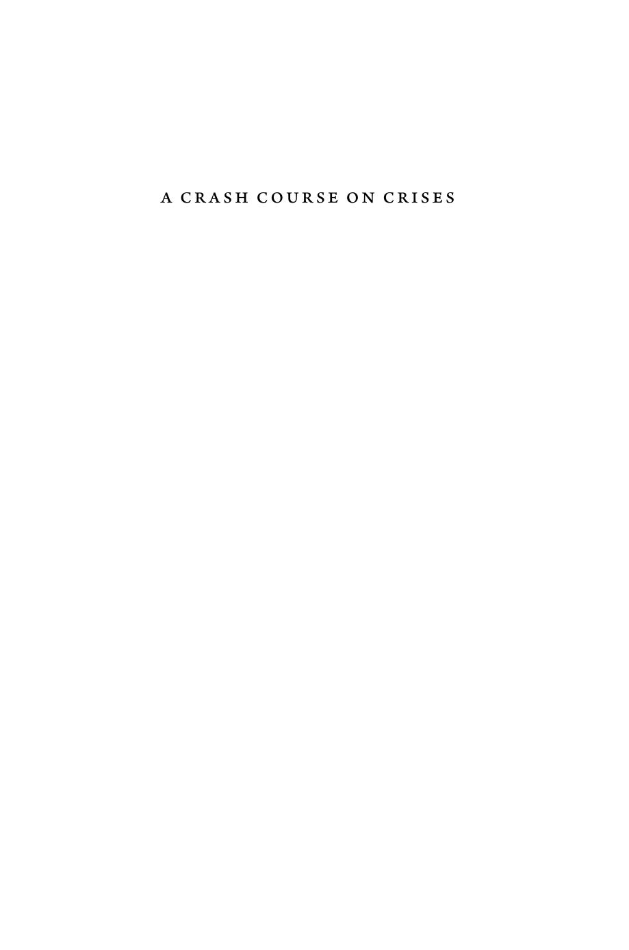 A Crash Course on Crises: Macroeconomic Concepts for Run-Ups, Collapses, and Recoveries by Markus K. Brunnermeier; Ricardo Reis