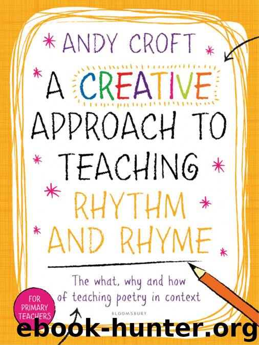 A Creative Approach to Teaching Rhythm and Rhyme by Croft Andy.;