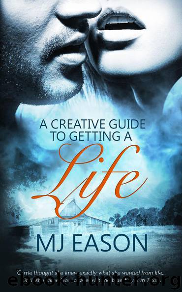 A Creative Guide to Getting a Life by MJ Eason