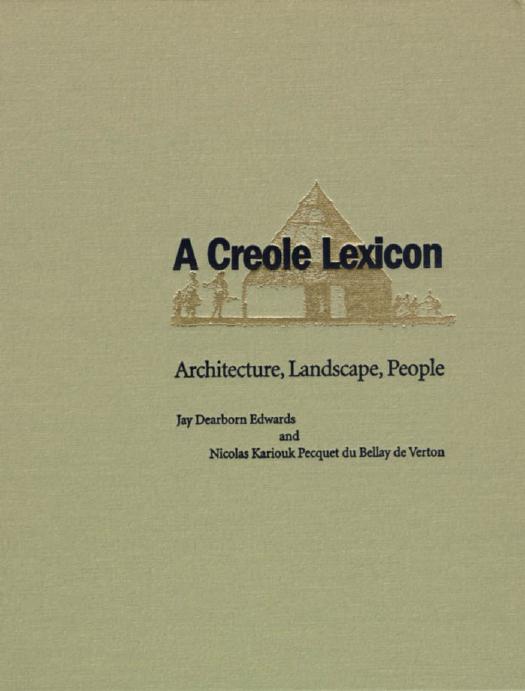 A Creole Lexicon: Architecture, Landscape, People by unknow