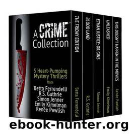 A Crime Collection - 5 Heart-Pumping Mystery Thrillers Boxed Set by unknow