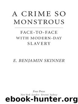 A Crime So Monstrous by E. Benjamin Skinner