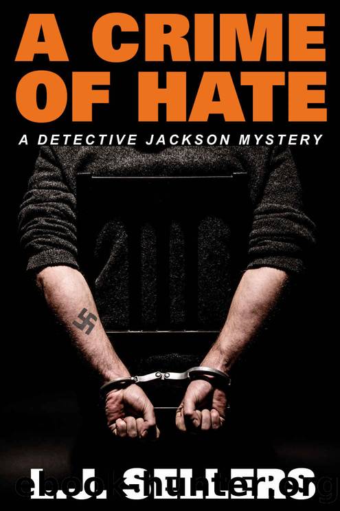 A Crime of Hate: (A Detective Jackson Mystery #14) by L.J. Sellers