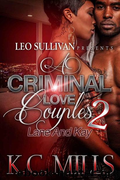 A Criminal Love Couples 2: Lane & Kay by K.C. Mills