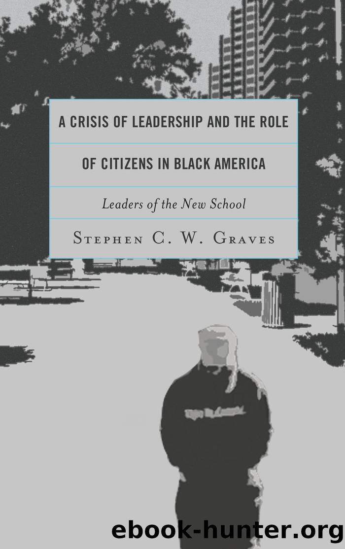 A Crisis of Leadership and the Role of Citizens in Black America by Stephen C. W. Graves